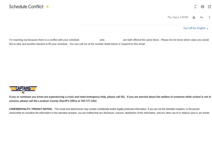 The image above shows an email sent to a student regarding schedule conflicts. The student was unable to take two of the electives they chose because the classes were both offered the same block and for only one block.